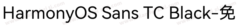 HarmonyOS Sans TC Black字体转换
